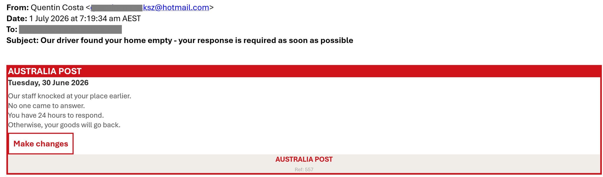 Screenshot of a fraudulent email impersonating Australia Post. The email claims that a delivery attempt was unsuccessful because no one was home and instructs the recipient to respond within 24 hours by selecting a “Make changes” button. The message creates urgency by warning that the parcel will otherwise be returned.