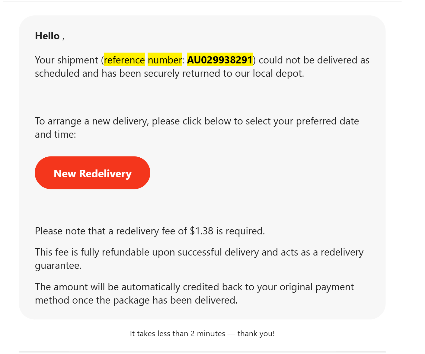 (redelivery message with fee and button): Scam delivery message highlighting reference number AU029938291, claiming failed delivery and small fee, with a red “New Redelivery” button prompting users to reschedule.