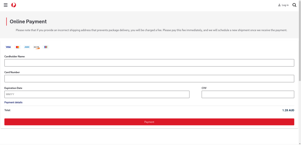 Shows a page that looks very similar to the Ausralia Post website stating if incorrect information is entered then you do not get our package. It has a form to fill with credit card details. The total pay of 1.28 aud and a red button that says payment on it to confirm the payment.