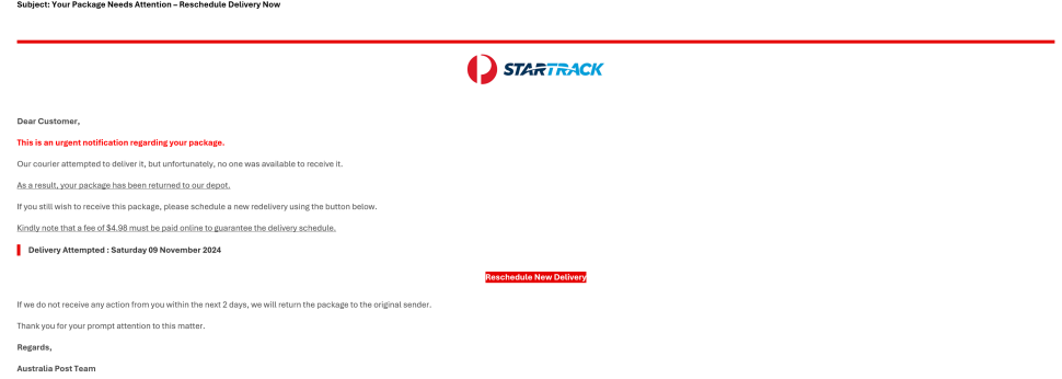 Screenshot of a scam email posing as a delivery notification from Australia Post's StarTrack service. The email claims a delivery attempt was made and requests the recipient to pay a $4.98 fee to reschedule the delivery. It includes phrases like 'urgent notification' and a red 'Reschedule New Delivery' button to prompt immediate action